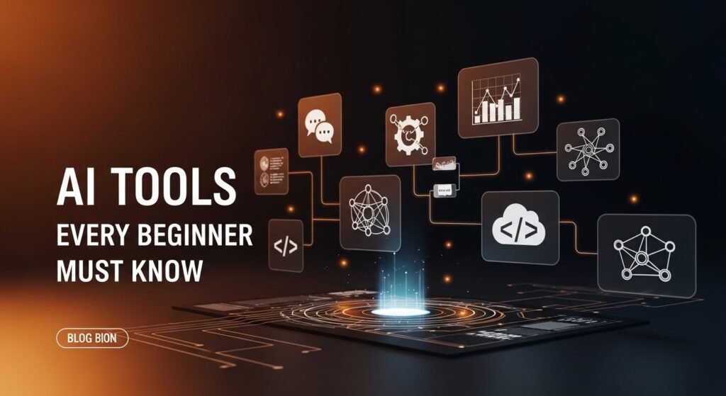 Powerful AI tools Every beginner must know