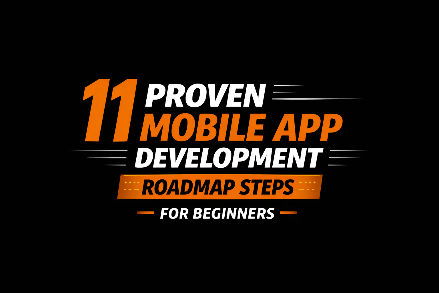 Mobile app development roadmap for beginners